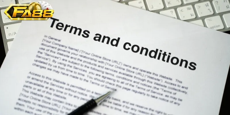 Tổng quan về điều kiện điều khoản Fa88