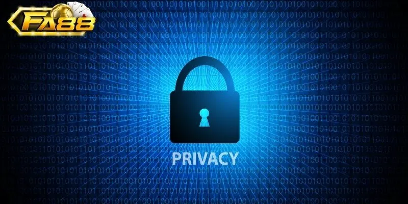 Trách nhiệm và sứ mệnh của chính sách bảo mật Fa88